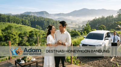 Destinasi honeymoon di Bandung bagi pengantin baru - romantis bersama Adam Tour & Travel