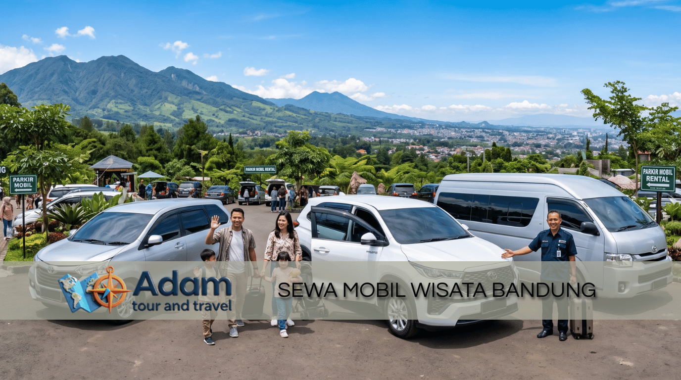 Sewa mobil wisata Bandung dengan supir - keluarga bahagia bersama armada Adam Tour & Travel